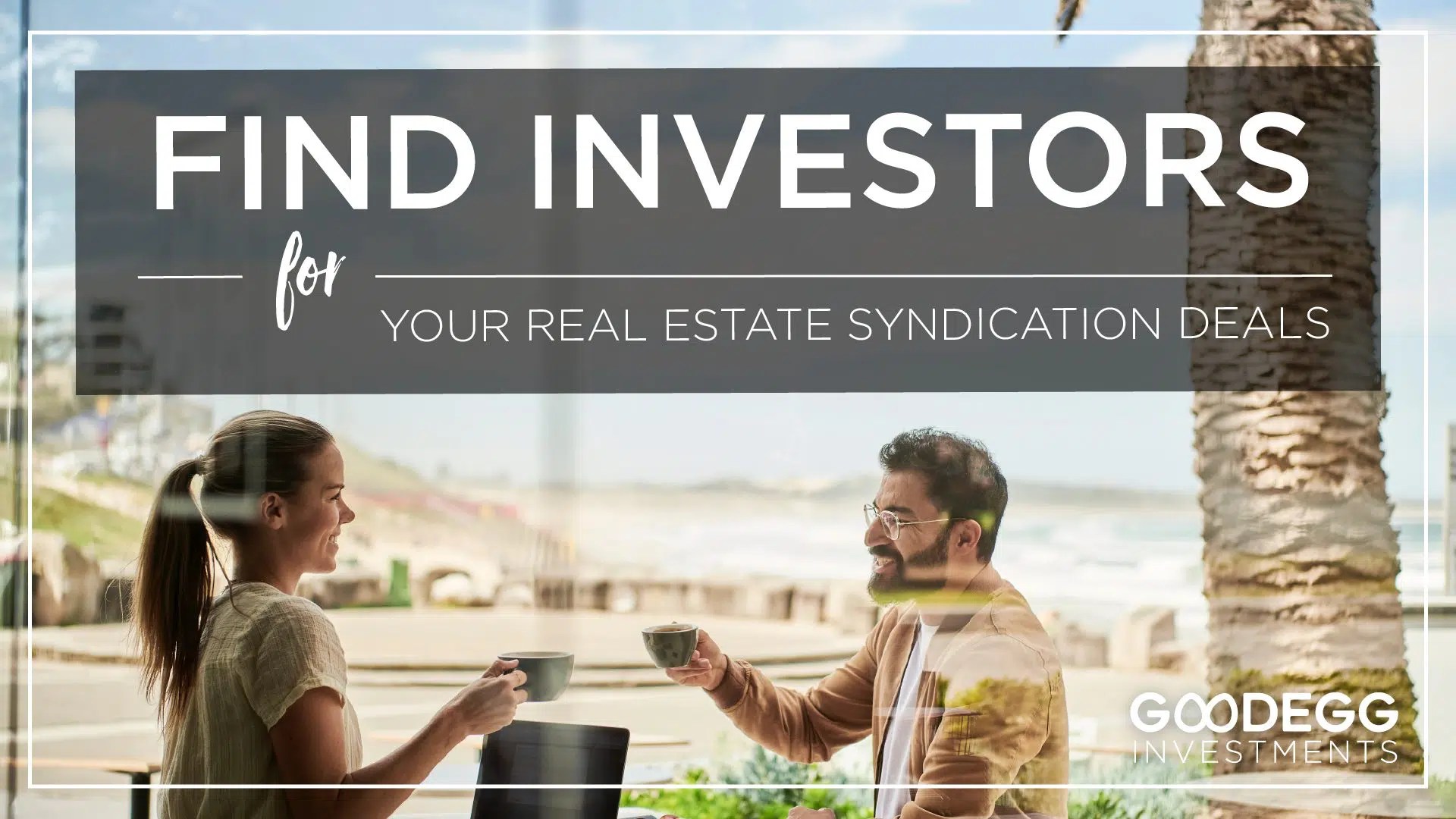 How To Find Investors For Real Estate?